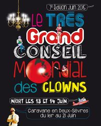 clowns du Très Grand Conseil Mondial. Du 13 au 14 juin 2015 à niort. Deux-Sevres. 